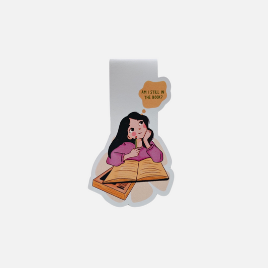 Am I Still In the Book Magnetic Bookmark