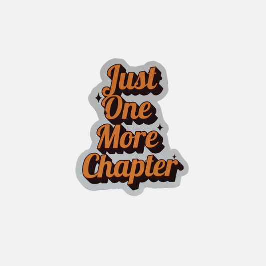 Just One More Chapter Sticker
