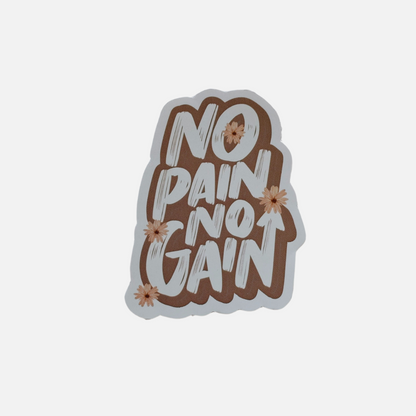 No Pain No Gain Sticker